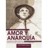 Amor y anarquía: escritos...