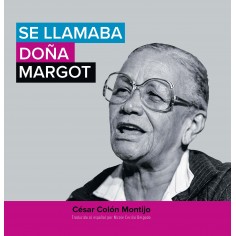 Se llamaba doña Margot